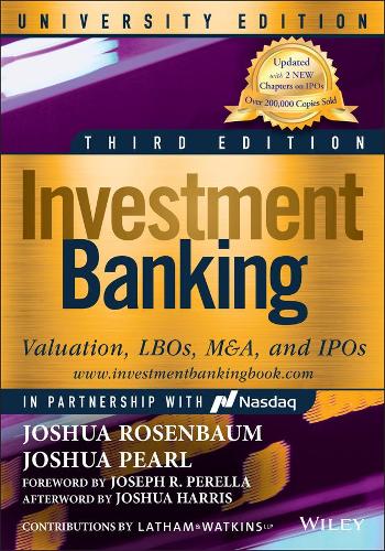 Investment Banking: Valuation, LBOs, M&A, and IPOs, University Edition - Wiley Finance (Paperback)