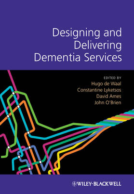 Designing and Delivering Dementia Services (Hardback)