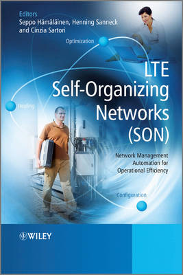 LTE Self-organizing Networks (SON): Network Management Automation for Operational Efficiency (Hardback)