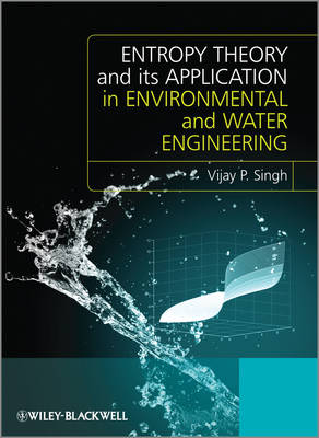 Entropy Theory and its Application in Environmental and Water Engineering (Hardback)