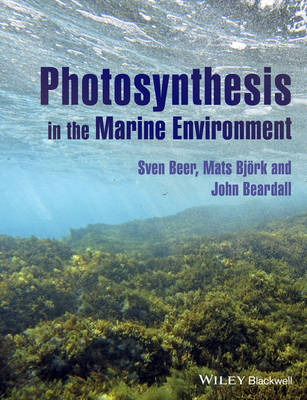 Photosynthesis in the Marine Environment (Hardback)