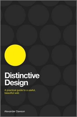 Distinctive Design: A Practical Guide to a Useful, Beautiful Web (Paperback)