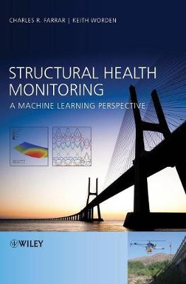 Structural Health Monitoring: A Machine Learning Perspective (Hardback)