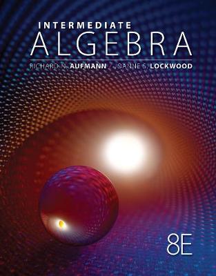 Student Workbook for Aufmann/Lockwood's Intermediate Algebra with Applications, 8th (Paperback)