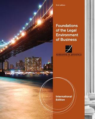 Foundations of the Legal Environment of Business, International Edition (Paperback)