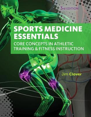Sports Medicine Essentials: Core Concepts in Athletic Training & Fitness Instruction (with Premium Web Site Printed Access Card 2 terms (12 months)) (Hardback)