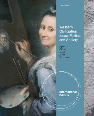 Western Civilization: Ideas, Politics, and Society, International Edition (Paperback)