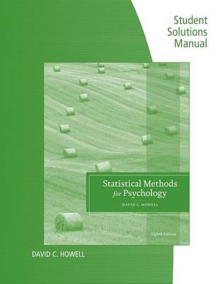 Student Solutions Manual for Howell's Statistical Methods for Psychology, 8th (Paperback)