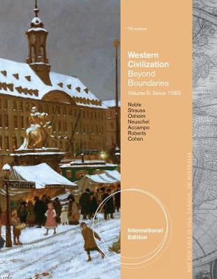 Western Civilization: Beyond Boundaries, Volume II: Since 1560, International Edition (Paperback)