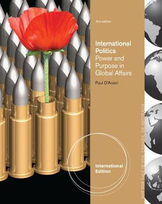 International Politics: Power and Purpose in Global Affairs, International Edition (Paperback)