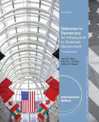 Gateways to Democracy Essentials: An Introduction to American Government, The Essentials, International Edition (with Aplia 1-Semester Printed Access Card)