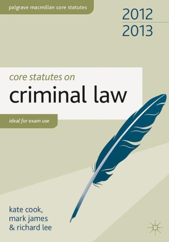 Core Statutes on Criminal Law 2012-13 - Palgrave Core Statutes (Paperback)