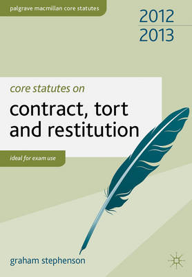 Core Statutes on Contract, Tort and Restitution 2012-13 - Palgrave Core Statutes (Paperback)