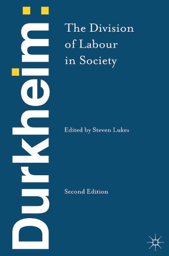 Durkheim: The Division of Labour in Society (Paperback)