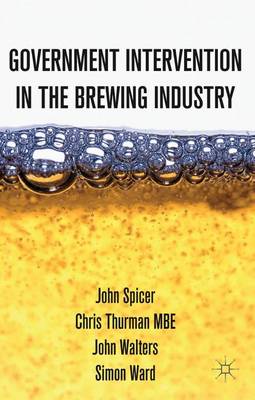 Intervention in the Modern UK Brewing Industry (Paperback)