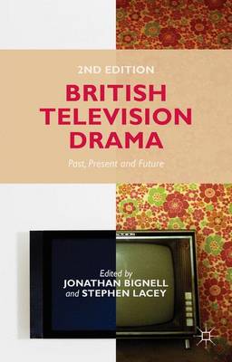 British Television Drama: Past, Present and Future (Paperback)