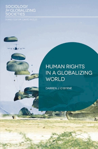 Human Rights in a Globalizing World - Sociology for Globalizing Societies (Paperback)