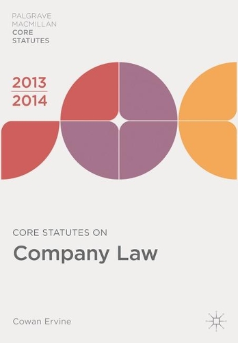 Core Statutes on Company Law 2013-14 - Palgrave Core Statutes (Paperback)