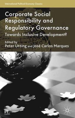 Corporate Social Responsibility and Regulatory Governance: Towards Inclusive Development? - International Political Economy Series (Paperback)
