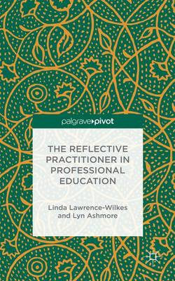 The Reflective Practitioner in Professional Education (Hardback)
