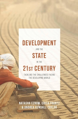 Development and the State in the 21st Century: Tackling the Challenges facing the Developing World (Hardback)