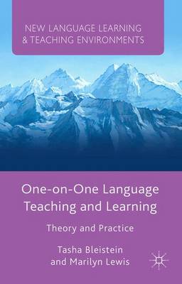 One-on-One Language Teaching and Learning: Theory and Practice - New Language Learning and Teaching Environments (Hardback)