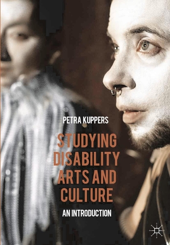 Studying Disability Arts and Culture: An Introduction (Hardback)