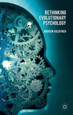 Rethinking Evolutionary Psychology (Hardback)