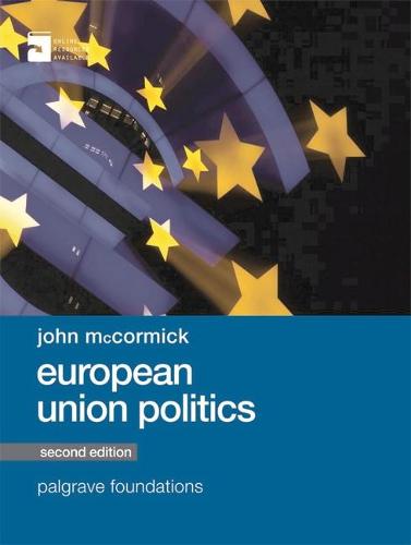 European Union Politics - Palgrave Foundations Series (Paperback)