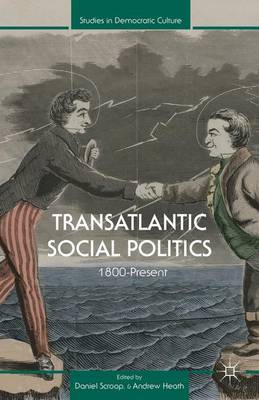 Transatlantic Social Politics: 1800-Present (Hardback)