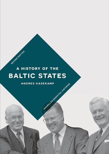 A History of the Baltic States - Macmillan Essential Histories (Hardback)