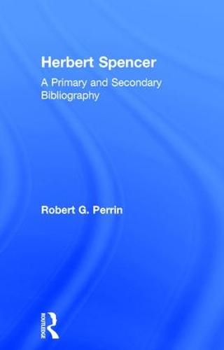 Cover Herbert Spencer: A Primary and Secondary Bibliography