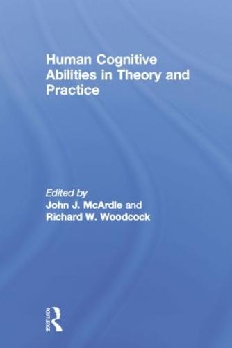 Human Cognitive Abilities in Theory and Practice (Paperback)