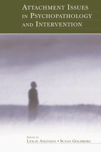 Attachment Issues in Psychopathology and Intervention (Paperback)