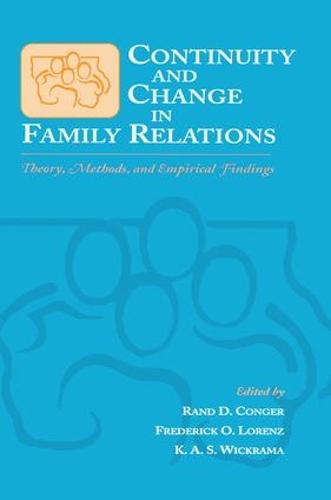 Continuity and Change in Family Relations: Theory, Methods and Empirical Findings - Advances in Family Research Series (Paperback)