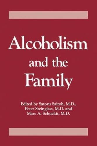 Alcoholism And The Family (Paperback)