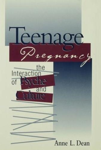 Cover Teenage Pregnancy: The Interaction of Psyche and Culture
