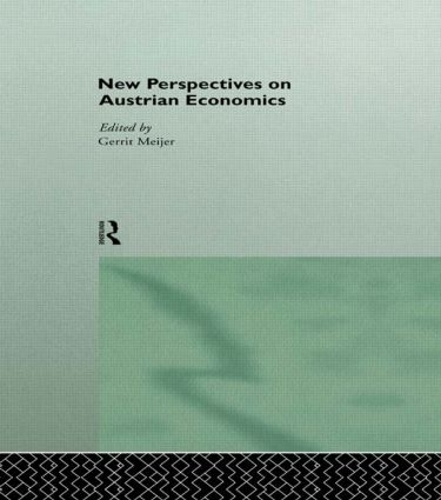 New Perspectives on Austrian Economics (Paperback)