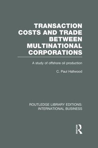 Cover Transaction Costs & Trade Between Multinational Corporations - Routledge Library Editions: International Business