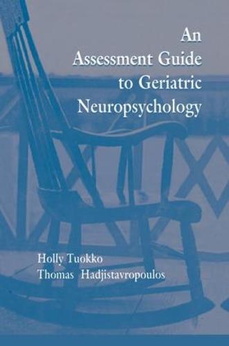 An Assessment Guide To Geriatric Neuropsychology (Paperback)