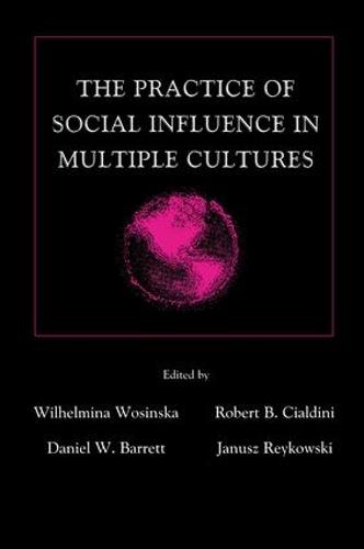 The Practice of Social influence in Multiple Cultures - Applied Social Research Series (Paperback)