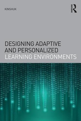 Designing Adaptive and Personalized Learning Environments - Interdisciplinary Approaches to Educational Technology (Paperback)