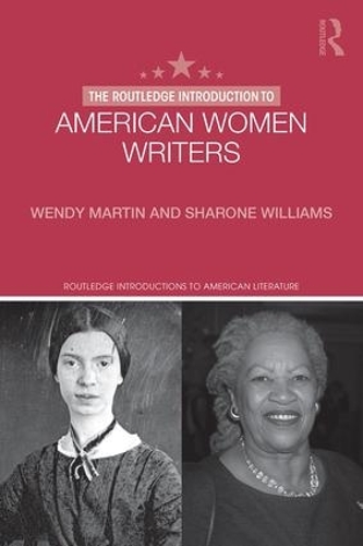 The Routledge Introduction to American Women Writers - Routledge Introductions to American Literature (Paperback)