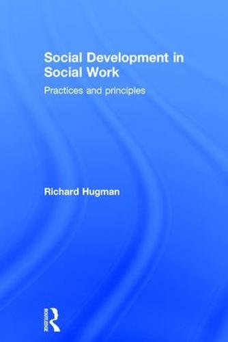 Social Development in Social Work: Practices and Principles (Hardback)