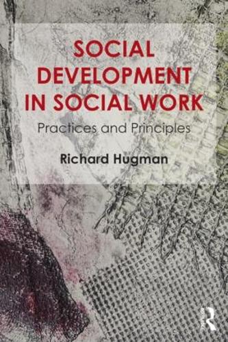 Social Development in Social Work: Practices and Principles (Paperback)