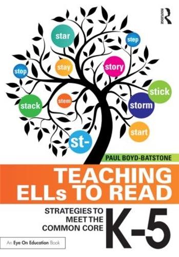 Cover Teaching ELLs to Read: Strategies to Meet the Common Core, K-5