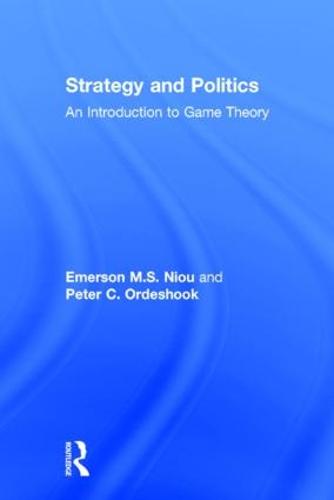 Strategy and Politics: An Introduction to Game Theory (Hardback)