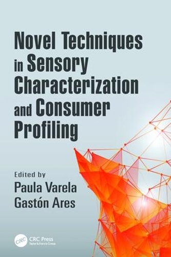 Novel Techniques in Sensory Characterization and Consumer Profiling (Paperback)