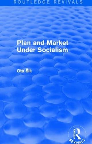 Plan and Market Under Socialism (Paperback)