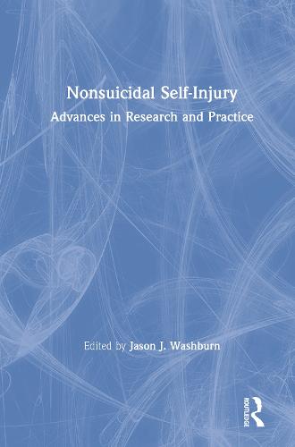 Nonsuicidal Self-Injury: Advances in Research and Practice (Hardback)